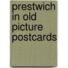 Prestwich in old picture postcards by Wilkinson