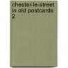 Chester-le-street in old postcards 2 door Purdon