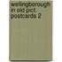 Wellingborough in old pict. postcards 2