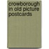 Crowborough in old picture postcards