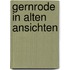 Gernrode in alten ansichten