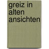 Greiz in alten ansichten door Norbert Herz