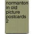 Normanton in old picture postcards 2
