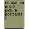Normanton in old picture postcards 2 by Nancy Fraser