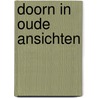 Doorn in oude ansichten door Stutvoet