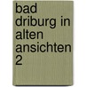 Bad driburg in alten ansichten 2 door Jurek Becker