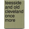 Teesside and old cleveland once more by Robin Cooke