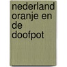 Nederland oranje en de doofpot door Doorn