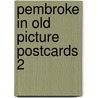 Pembroke in old picture postcards 2 door Onbekend
