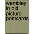 Wembley in old picture postcards