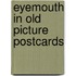 Eyemouth in old picture postcards