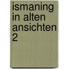 Ismaning in alten ansichten 2 by Yehudah Berg