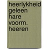 Heerlykheid geleen hare voorm. heeren by Russel