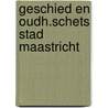 Geschied en oudh.schets stad maastricht door Russel