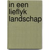 In een lieflyk landschap door Demoed