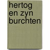 Hertog en zyn burchten door Kalkwiek