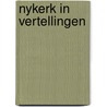Nykerk in vertellingen by Verhoog