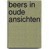 Beers in oude ansichten door Riet