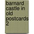 Barnard castle in old postcards 2