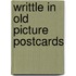 Writtle in old picture postcards