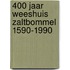 400 jaar weeshuis zaltbommel 1590-1990