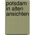 Potsdam in alten ansichten