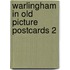 Warlingham in old picture postcards 2