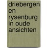 Driebergen en rysenburg in oude ansichten door Neve