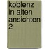 Koblenz in alten ansichten 2