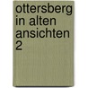 Ottersberg in alten ansichten 2 door Schumacher