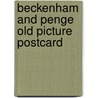 Beckenham and penge old picture postcard door Searle