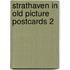 Strathaven in old picture postcards 2