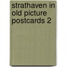 Strathaven in old picture postcards 2 door Margaret A. Currie