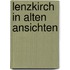 Lenzkirch in alten ansichten
