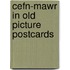 Cefn-mawr in old picture postcards