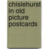 Chislehurst in old picture postcards door Searle
