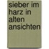 Sieber im harz in alten ansichten