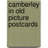 Camberley in old picture postcards