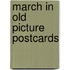 March in old picture postcards