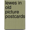 Lewes in old picture postcards door Cairns