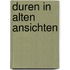 Duren in alten ansichten