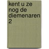 Kent u ze nog de diemenaren 2 door Reurekas