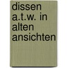 Dissen a.T.W. in alten ansichten door S. Scholz