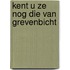 Kent u ze nog die van grevenbicht
