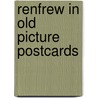 Renfrew in old picture postcards door Terry Anderson