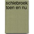 Schiebroek toen en nu