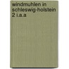 Windmuhlen in schleswig-holstein 2 i.a.a door Heesch