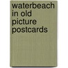 Waterbeach in old picture postcards door Cheason