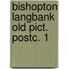Bishopton langbank old pict. postc. 1 door Terry Anderson