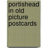 Portishead in old picture postcards door Crowhurst